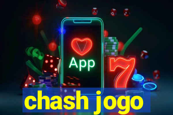 chash jogo